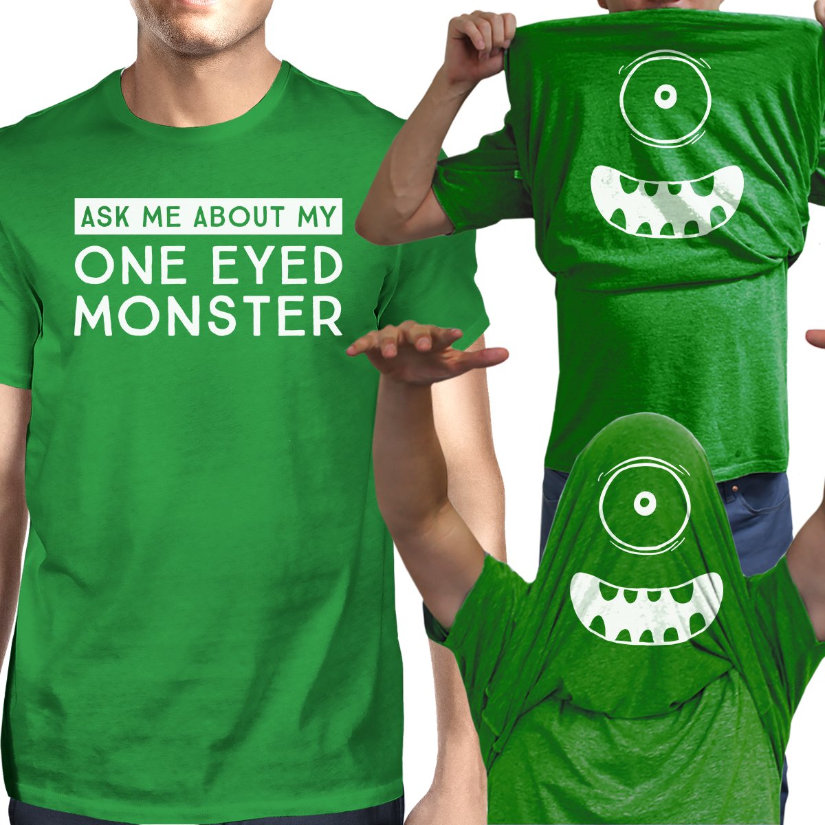 Ask Me About My One-Eyed Monster T-shirt