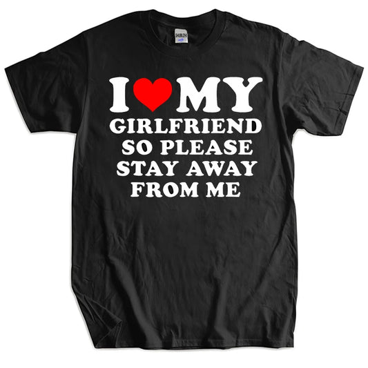 I Love My Boyfriend Clothes I Love My Girlfriend T Shirt Men So Please